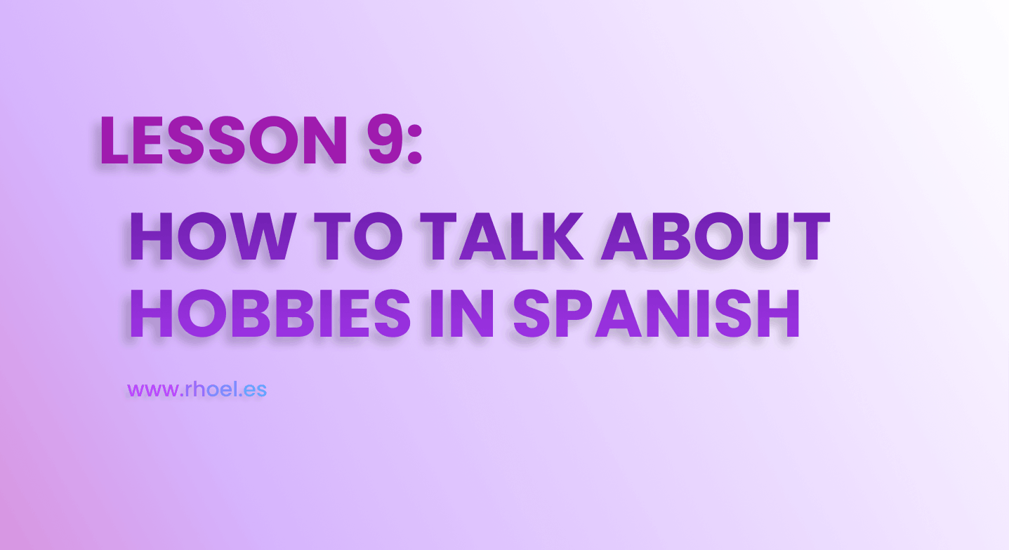learn european spanish - talk about hobbies