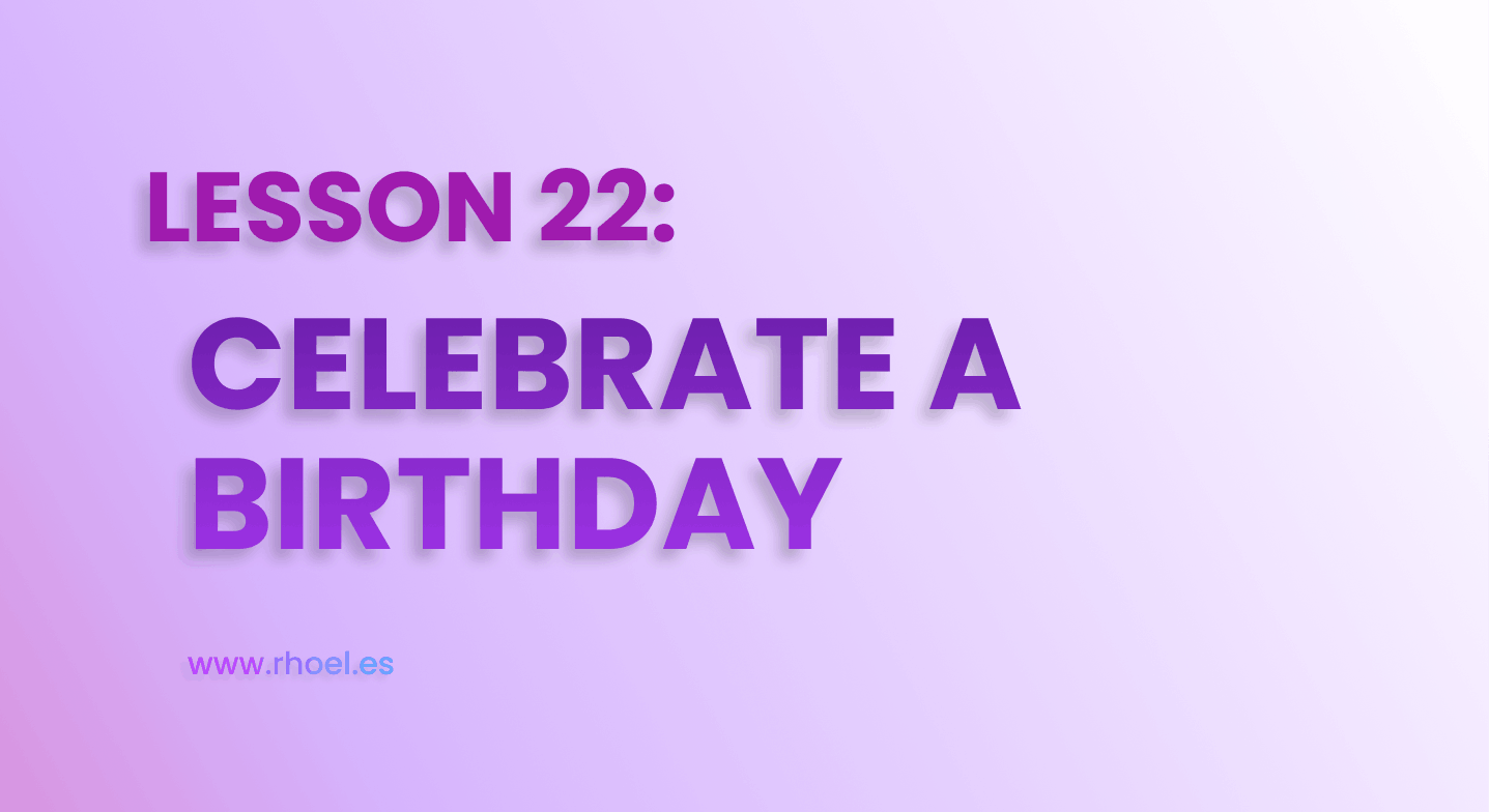 learn european spanish - celebrate a birthday