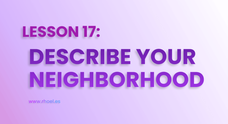 learn european spanish - describe your neighborhood