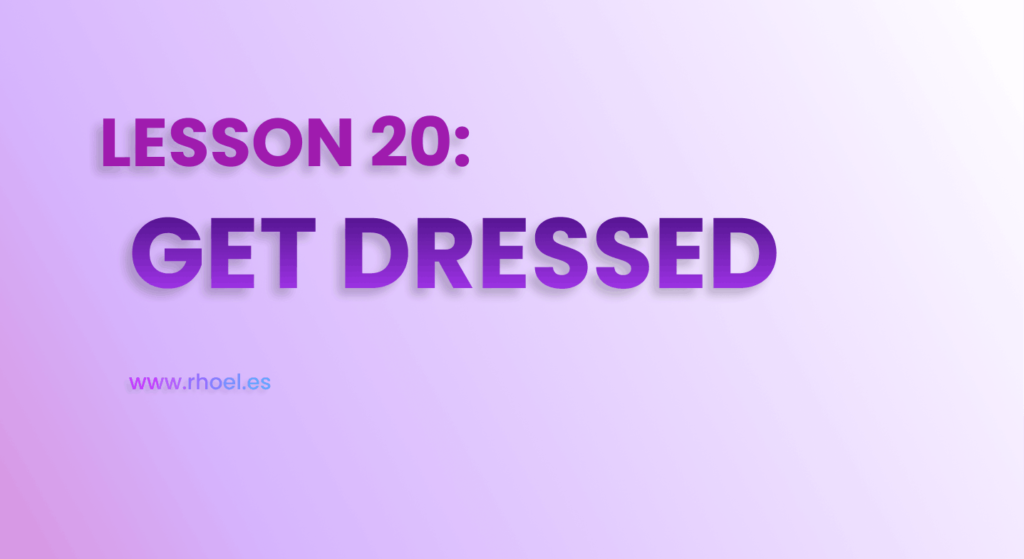 learn european spanish - get dressed
